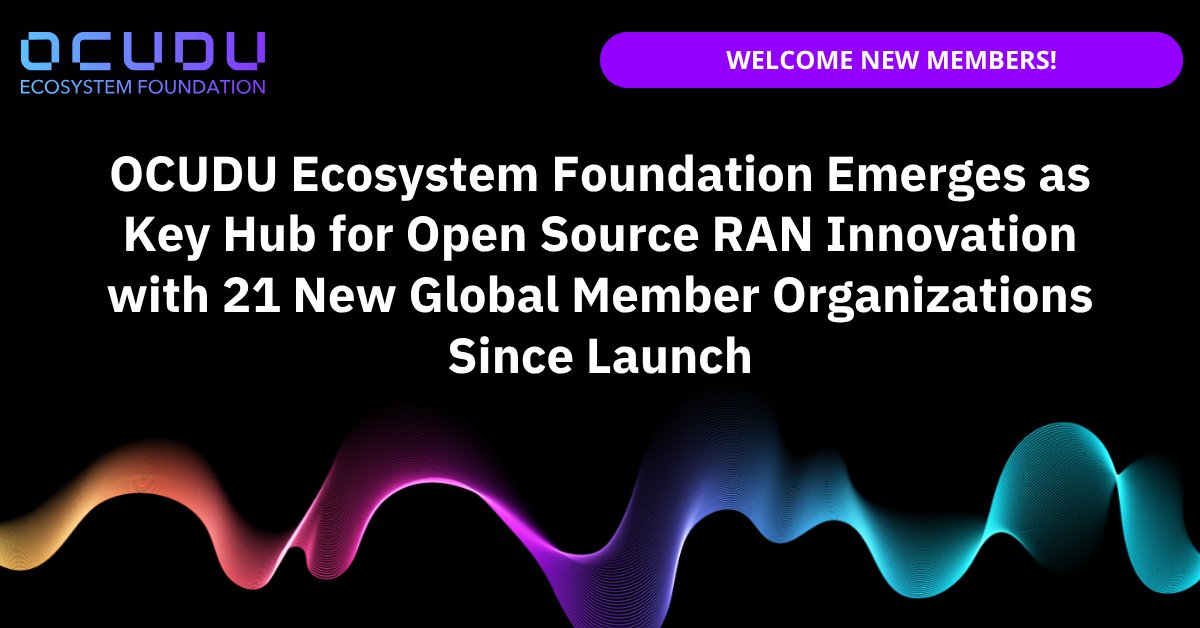 OCUDU_EF's tweet photo. OCUDU Ecosystem Foundation continues to gain momentum. Today we welcome 21 new members across industry, research, and academia, strengthening our role as a neutral collaboration hub for open, cloud-native RAN innovation.

➡️Read the announcement here: https://t.co/AgDKyFnHpA https://t.co/GBsH9gcRRc
