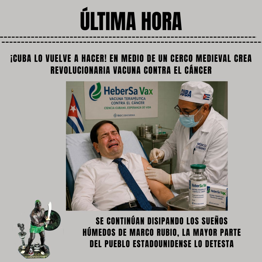 GuerreroCubano2's tweet photo. ¡#Cuba lo vuelve a hacer! En medio de un cerco medieval crea revolucionaria vacuna contra el cáncer. Se continúan disipando los sueños húmedos de Marco Rubio, la mayor parte del pueblo estadounidense lo detesta. Hoy en YouTube. https://t.co/Pg32cPpD0d