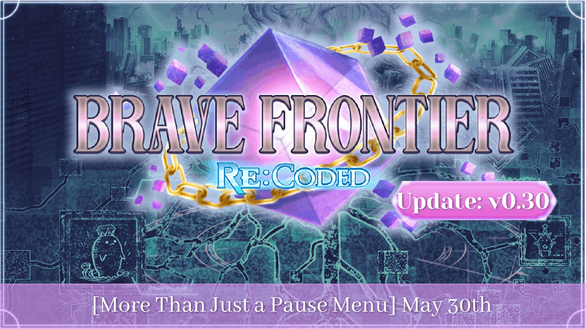 BFRecoded's tweet photo. Summoners! 💎

Our Next Developmental Milestone! Update v0.30!

Are you excited for what else awaits in Update 30! 💭

Remember! It's MORE then just a Pause Menu! 📝

Links and Details will be shared in the next 24 hours!

#BFRC #BF #BraveFrontier #BraveFrontierReCoded https://t.co/cSc4Cahi7q