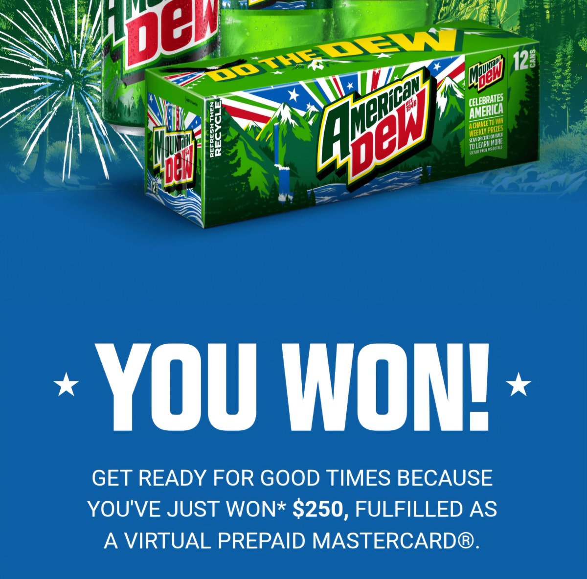 realsamfines's tweet photo. DEWD!!! I actually won a $250 Gift Card from @MountainDew's American Dew Sweepstakes in celebration of The United States' 250th Anniversary! What luck! I never win anything! #USA #MountainDew #AmericanDew https://t.co/GpEDKOeI1o