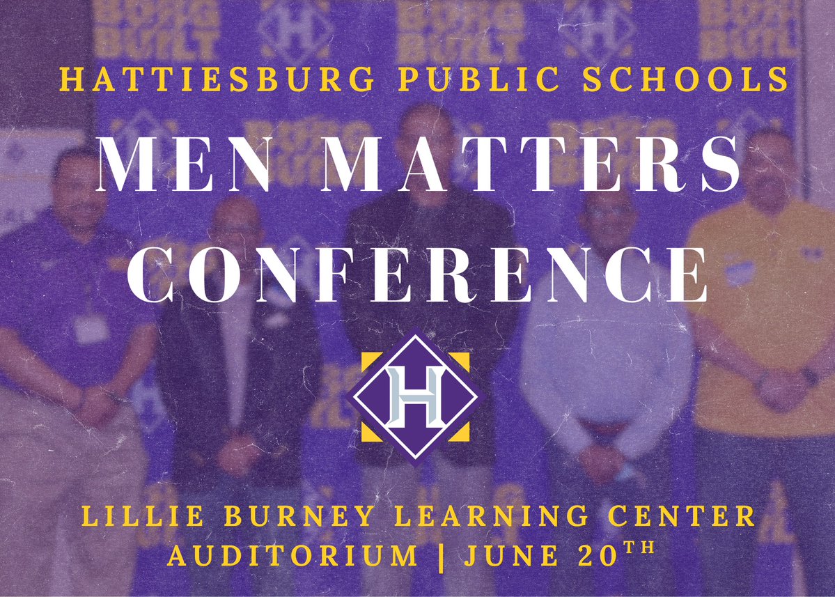 HPSD's tweet photo. Mark your calendars for the Men Matters Conference on June 20th, at  Lillie Burney Learning Center.

This event will bring together the men of Hattiesburg for a day of inspiration, mentorship, growth, and meaningful conversations meant to encourage leadership and success. https://t.co/ZN2gENCV9K