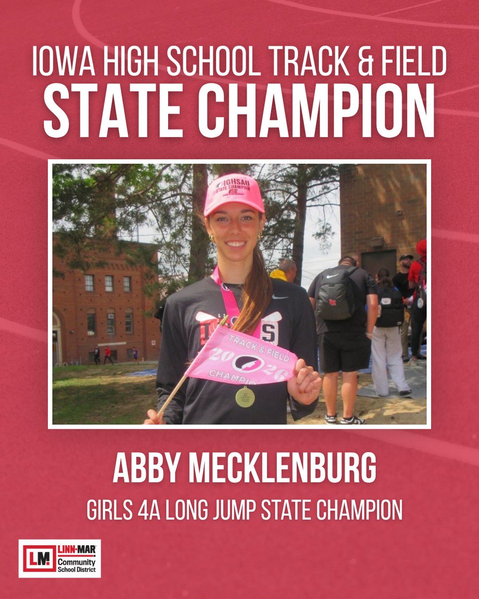 LinnMarCSD's tweet photo. Here's a special shoutout to our track and field State Champions! Abby Mecklenburg earned the girls Class 4A long jump state championship with a first-place finish and a jump of 19 feet. #WeAreLinnMar https://t.co/8JjpgmIg7t