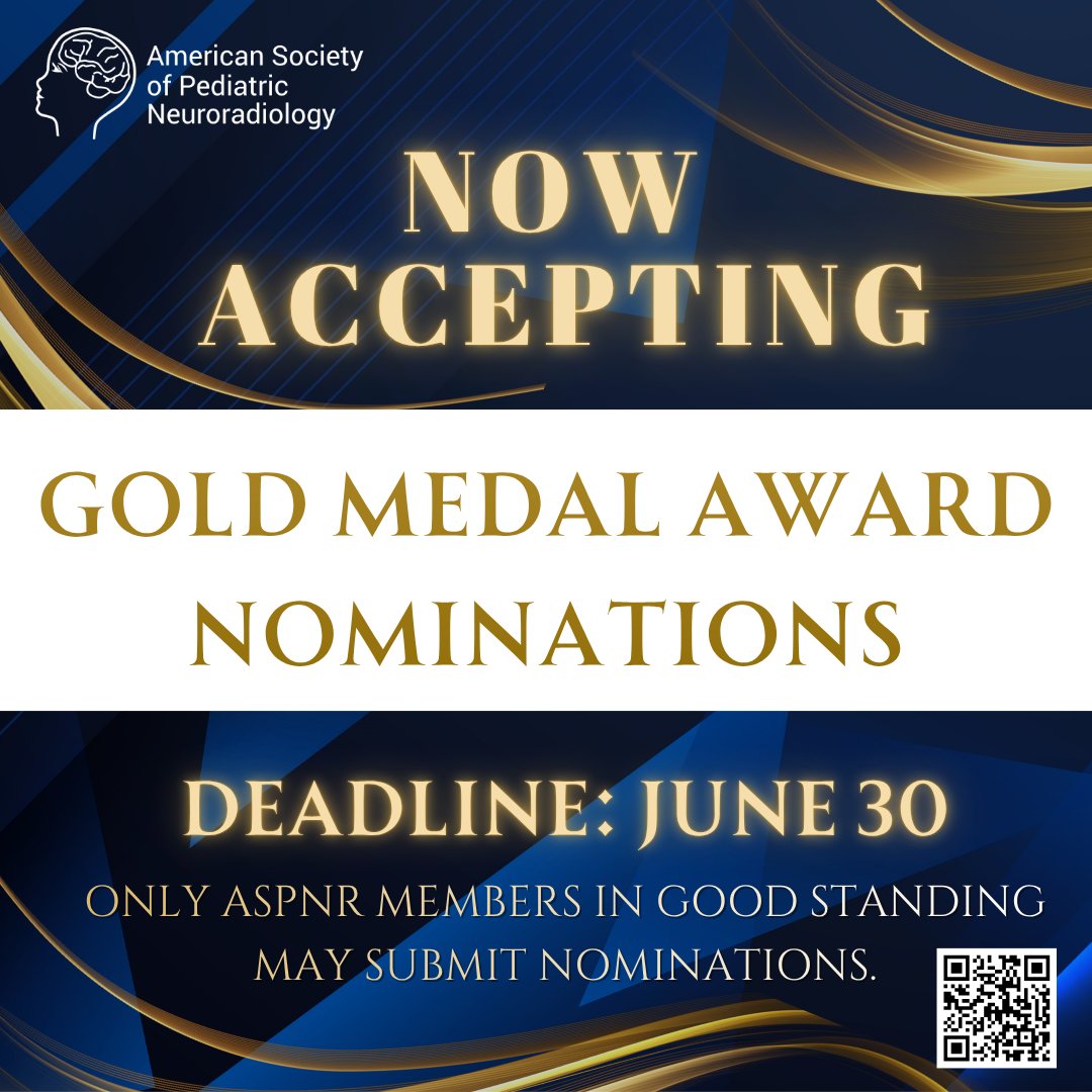 The_ASPNR's tweet photo. It's time for ASPNR Gold Medal Award Nominations!!🏆🎖️This distinguished award recognizes extraordinary contributions to the field of pediatric neuroradiology. Please help us find the most deserving candidate and submit your nomination at: https://t.co/FrX0S0VDVn #PediNeuroRad https://t.co/I1fGJhsOtN