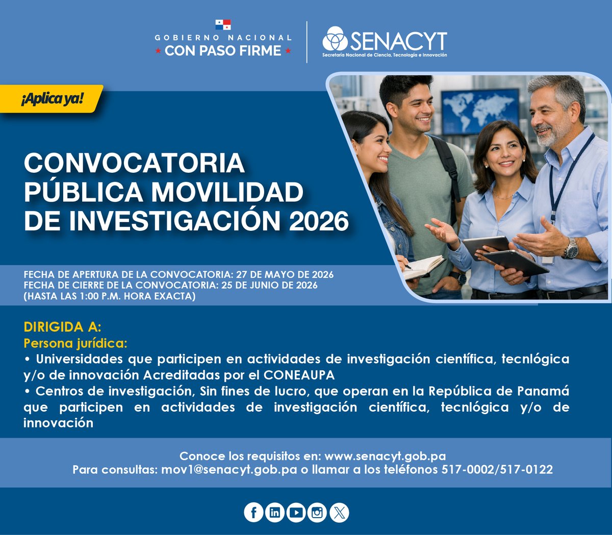 senacyt's tweet photo. 📢✨ ¡Convocatoria abierta!
Desde la @senacyt te invitamos a participar en la Convocatoria Pública de Movilidad de Investigación 2026.

📅 Cierre: 25 de junio de 2026 (1:00 p.m. hora exacta)

🔗 Conoce los requisitos y aplica en https://t.co/abaD1B0rvy https://t.co/DXhY0sa8OW