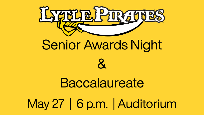 lytleisd's tweet photo. Senior Awards Night and Baccalaureate Set for May 27 Starting at 6 p.m. https://t.co/xx8CKdqnx2 https://t.co/845YM2eZQU