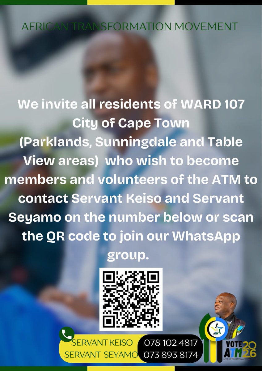 NKeiso's tweet photo. WARD 107, our community needs all of us! Join the African Transformation Movement as we work together to build a safer, cleaner and stronger Parklands, Sunningdale and Table View.
Scan the QR code or contact us directly to join the movement. #ATM2026 #Ward107 #CommunityFirst https://t.co/2yotasRiYJ