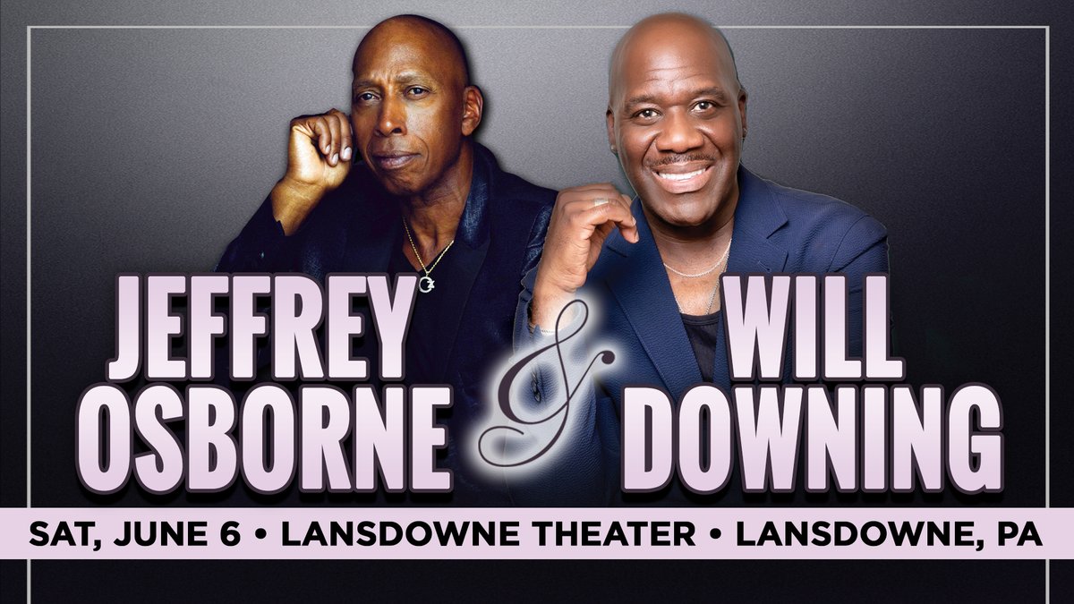 brepresents's tweet photo. This Saturday we welcome 2 of Soul's greatest to the @AtTheLansdowne - @_JeffreyOsborne  &amp; @WILLDOWNING3 ✨

This performance is officially sold out ~ We can't wait to share this special evening with everyone! 🎶 https://t.co/yJmXawCo3U