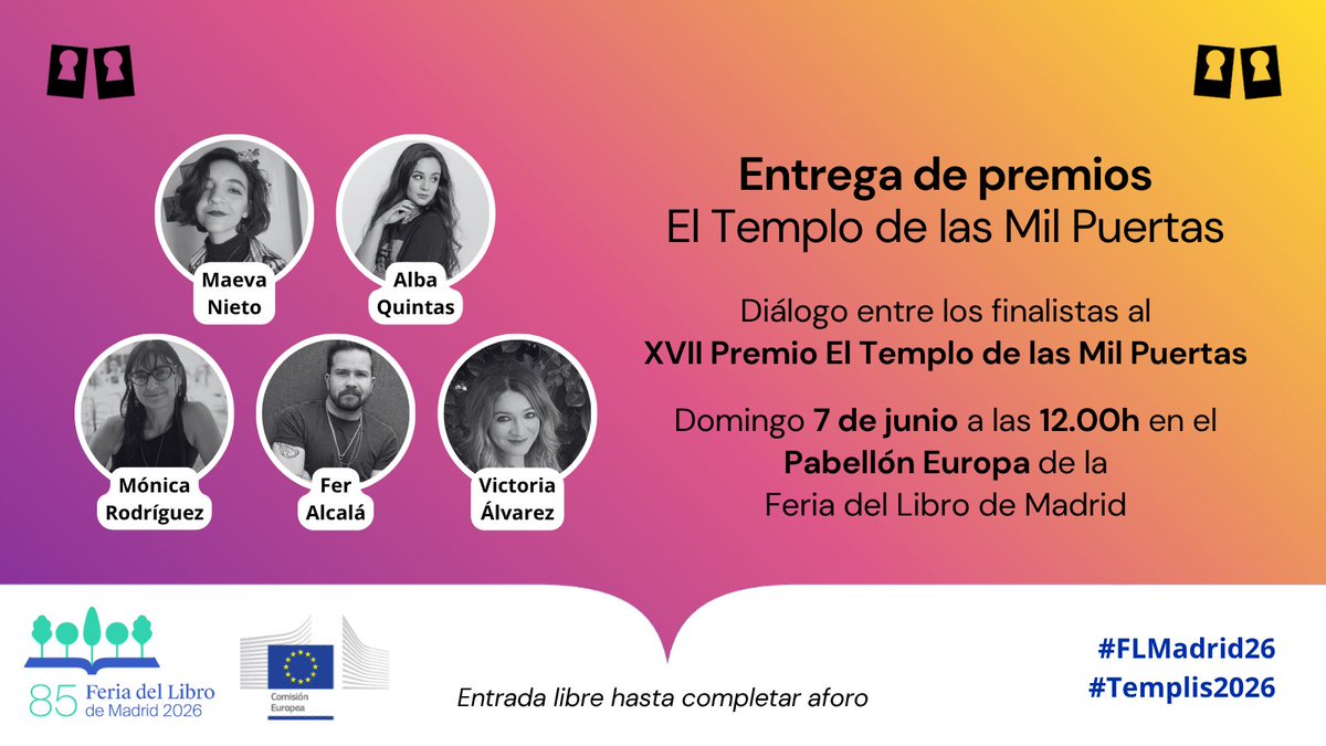 Templo_revista's tweet photo. El 7 de junio a las 12:00h charlaremos con cinco de los autores nacionales nominados al XVII Premio El Templo de las Mil Puertas 🏆 Acompáñanos a nuestra entrega de premios en el #PabellónEuropa de la @ComisionEuropea y descubre los ganadores en directo 🥳📖

#Templis2026 https://t.co/NymKFWN2J8
