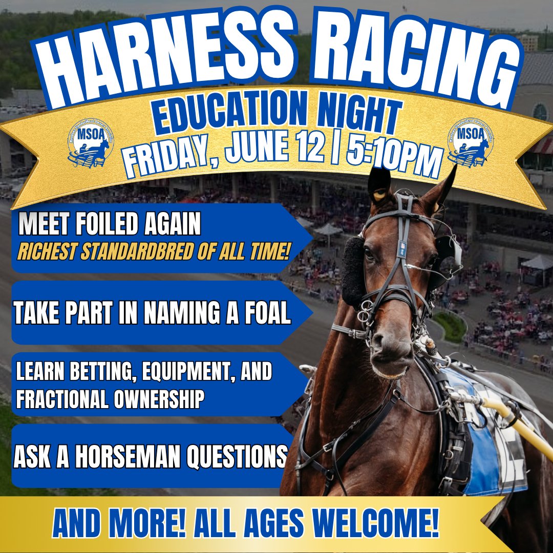 TheMSOA's tweet photo. Harness Racing Education Night!📚🐴

Join us Friday, June 12 at 5:10PM for a fun, interactive night dedicated to learning the sport of harness racing. Meet the legendary Foiled Again — the richest Standardbred of all time — take part in naming a foal, learn betting basics, discover equipment and fractional ownership opportunities, and ask horsemen your questions!

Whether you’re brand new to racing or a longtime fan, there’s something for everyone. All ages welcome!
