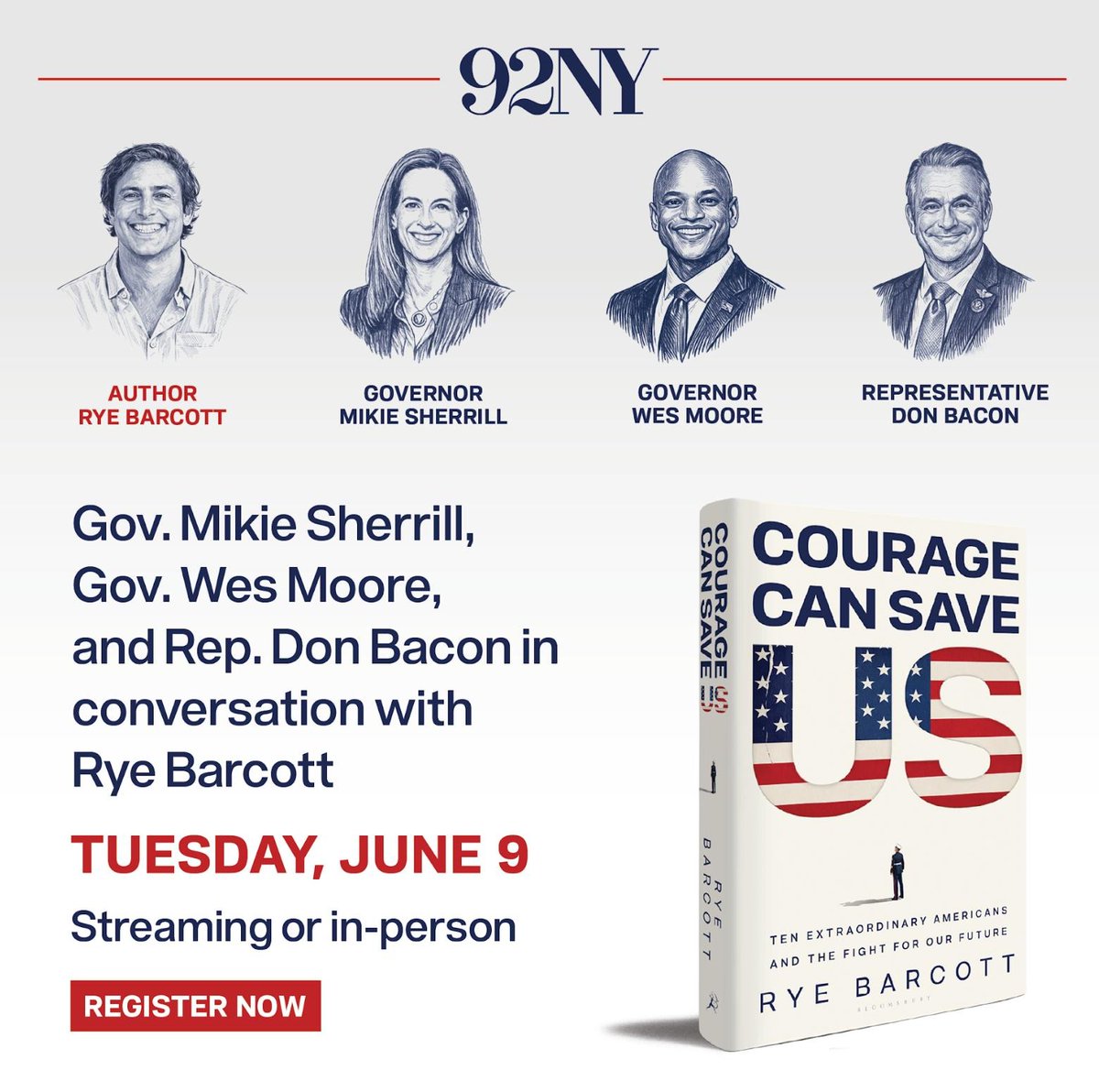 WithHonorAction's tweet photo. Join our Co-Founder and CEO @ryebarcott, Governors Mikie Sherrill (D-NJ) and Wes Moore (D-MD), and Representative Don Bacon (R-NE) on Tuesday, June 9, at @92ndStreetY for the launch of Rye's new book Courage Can Save US.

Published by @BloomsburyPub ahead of America's semiquincentennial, comes the story of principled veterans who work across party lines to shape our nation and inspire us to serve with courage in our own lives.

Register now: https://t.co/zeYSkfP6nM