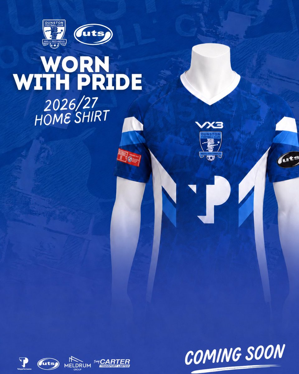 DunstonUTSFC's tweet photo. Worn. With. 𝗣𝗥𝗜𝗗𝗘. 🫡

Introducing your new @VX3apparel kits for the 2026/27 season. 🪡⤵️

Details on pre-orders will be available soon. 🔜🛍️

#WeAreDUTS 💙 https://t.co/IyMqvX7wSX