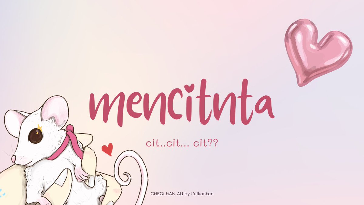 kuikankan's tweet photo. MENCITNTA
.
Apa jadinya kalau aku jatuh cinta? ke seekor mencit cantik jelita?
.
CHEOLHAN / JEONGCHEOL AU https://t.co/xz5rcPGGpw