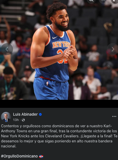 NBA_NewYork's tweet photo. "As Dominicans we are happy &amp; proud to see our Karl-Anthony Towns in the Finals following the Knicks resounding victory over the Cavaliers. You made it!…We wish you the best…continue to make our national flag fly high 🇩🇴"

  –  President of the Dominican Republic Luis Abinader https://t.co/gB9o8fwaCj