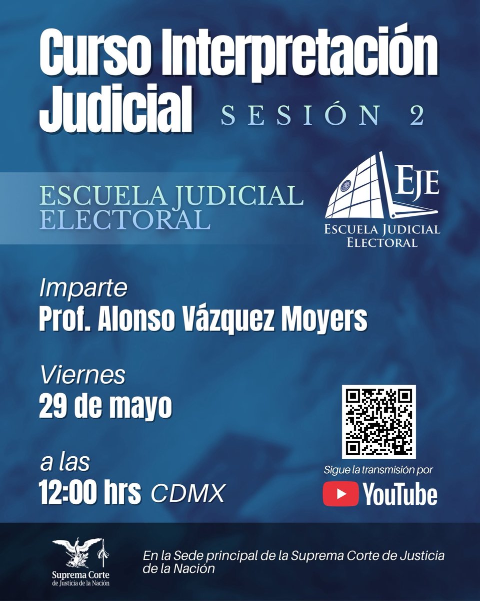 MtraEstelaRios's tweet photo. 📚 La segunda sesión del Curso de Interpretación Judicial contará con la participación del Prof. Alonso Vázquez Moyers, quien compartirá herramientas clave para el análisis e interpretación dentro del ámbito jurídico. ⚖️

🗓️ Viernes 29 de mayo
⏰ 12:00 hrs CDMX

#InterpretaciónJudicial #Derecho #Justicia #PoderJudicial #SCJN #EscuelaJudicialElectoral #FormaciónJurídica #CulturaJurídica #YouTubeLive