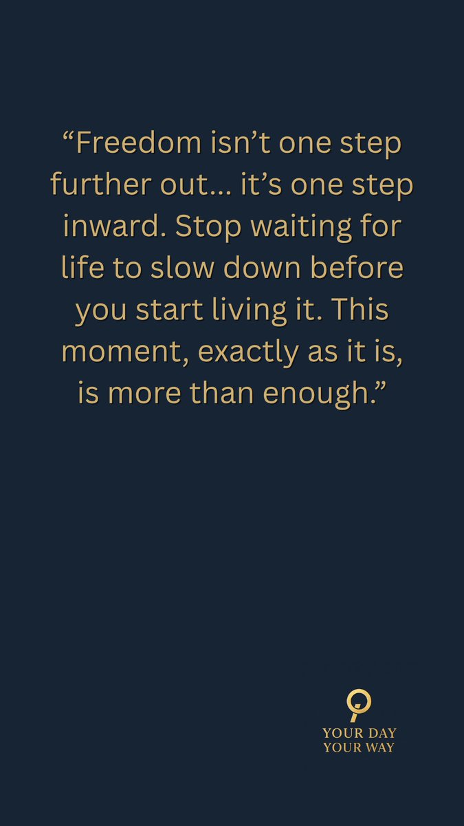 brianolynick's tweet photo. "Freedom isn't one step further out... it's one step inward. Stop waiting for life to slow down before you start living it. This moment, exactly as it is, is more than enough."

#YourDayYourWay https://t.co/h2Aj63iNyc