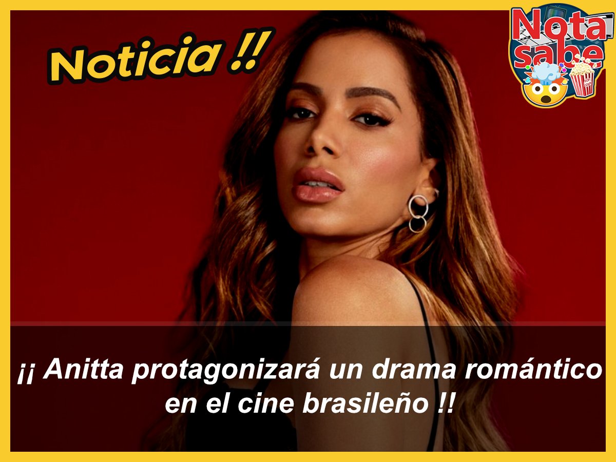 notasabe's tweet photo. Anitta protagonizará película de Globo como parte de su estrategia de expansión global.

#Anitta https://t.co/e87bHp7CGj
