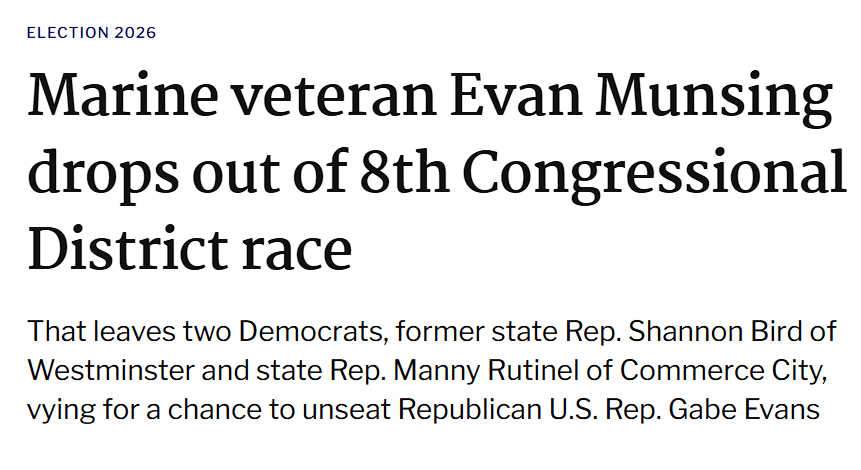 Adams_GOP's tweet photo. The Cowboy Callout

Corruption, Cowboy Cosplay, and Competence: The Real Choice in the 8th District

With Marine vet Evan Munsing dropping out of the CO-08 Democratic primary, voters are left with a truly stellar choice between two absolute trainwrecks. The former Marine saw the writing on the wall, calling out Washington insiders for bankrolling career politicians and essentially confirming that Bird and Rutinel are exactly what's wrong with the system. 🍿

On one hand, you’ve got Shannon Bird, founder of the "Opportunity Caucus" which is currently engulfed in one of the largest ethics investigations in Colorado’s history. Great branding there, Shannon.

On the other hand, you’ve got Manny Rutinel, a literal PETA activist who has spent his time trying to wreck Colorado's cattle industry with insane policies—though he's suddenly trying really hard to play dress-up and pretend he’s a cowboy. 🤠❌

So, the 8th District gets to choose between a corrupt establishment favorite, a PETA activist in a cowboy hat, or Gabe Evans: a cop, a proven leader, and the actual adult in the room. Decisions, decisions.

Read the full breakdown on Munsing exiting the race here: https://t.co/r2AQBNVmp6

#COPolitics #CO08 #Colorado #GabeEvans

https://t.co/4QNJ4OF17l

https://t.co/SNqytZR06i