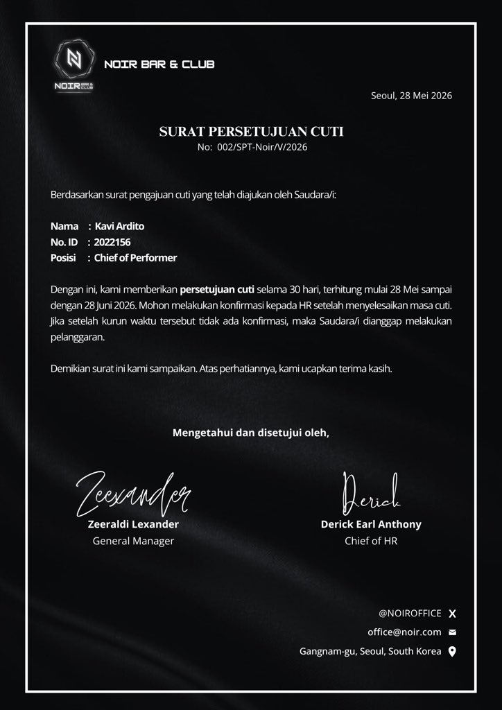 NOIROFFICE's tweet photo. ㅤ

[ 📧 ]    

To: Kavi Ardito ( @ditoism )    

From: Noir Bar &amp; Club ( @NOIROFFICE )     
CC: Aresta Cedric ( @petdrichor )   
Zeeraldi Lexander ( @siIuetsenja )   
Derick Earl Anthony ( @byeonn_wooseok )      

Subject: Surat Persetujuan Cuti.
ㅤ https://t.co/kx6ocybv8C