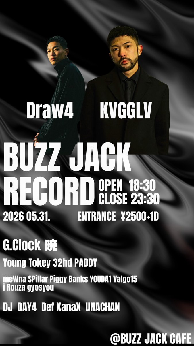 maisonsometimes's tweet photo. 【KVGGLV info】

本日開催です。

【BUZZ JACK RECORD】
at. G.Clock 暁 (大阪)
2026.5.31 (SUN)
OPEN：18:30／CLOSE：23:30
ENTRANCE：¥2,500. +1D https://t.co/lTIh7NZBeB