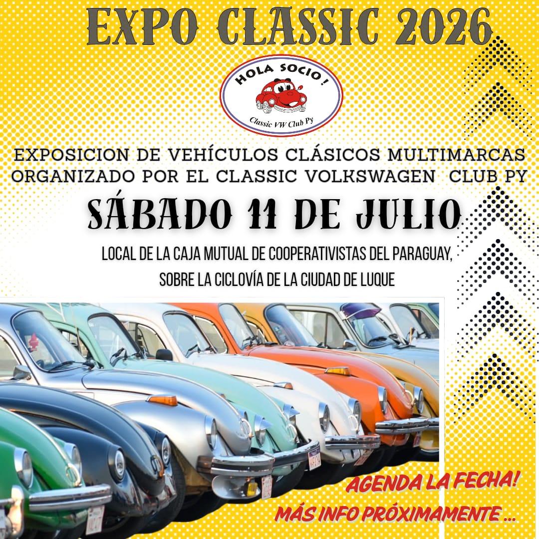 CVWC_PY's tweet photo. Ya tenemos fecha para nuestra exposición anual
EXPO CLASSIC 2026, SABADO 11 de JULIO del 2026.
Local de la Caja Mutual de Cooperativistas del Paraguay - frente a la ciclovia de Luque .
AGENDA LA FECHA QUE SE VIENE UN EVENTO ESPECTACULAR!!! https://t.co/NnHRrQc8yK