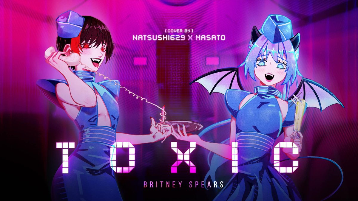 Natsushi629's tweet photo. Toxic - Britney Spears / cover by Natsushi &amp; Masato
Illust :  Minmingumiii 
Mix&amp;Mastering : @kami_2376 @u2std 
Vocal : Natsushi629 , @MasatoMz_ 
Background :  seilantier , Masato 
Logo &amp; Thumbnail : seilantier 
PV : Masato
https://t.co/XM46lMMzZt https://t.co/p64iUKI5Ba