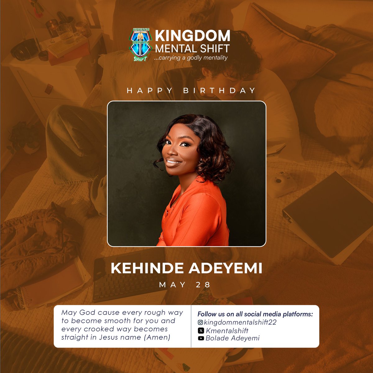 KMentalshift's tweet photo. Celebrating Great Minds 🥂
May God cause every rough way to become smooth for you and every crooked way becomes straight in Jesus' name (Amen) 🙏 

#KMS
#May28
#CelebratingGreatMinds https://t.co/eElwLmM1WE