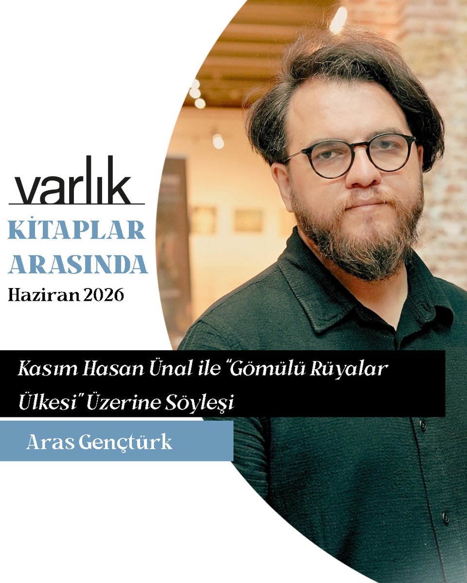 varlikyayinlari's tweet photo. Kasım Hasan Ünal, “Gömülü Rüyalar Ülkesi” adlı romanını anlatıyor. Aras Gençtürk imzalı söyleşi Varlık dergisinin Haziran 2026 sayısında.

“Romanın sonundaki belirsizlik, hakikatin her zaman bir örtünün, bir anlatının arkasında kalacağını göstermek için kuruldu.”

*

Varlık dergisi abonelerine yeni sayılarımızı kargoyla gönderiyor, ayrıca 1933’ten günümüze tüm dijital arşivimize erişim imkânı sunuyoruz.
Abonelik için: https://t.co/EI89CMNBac