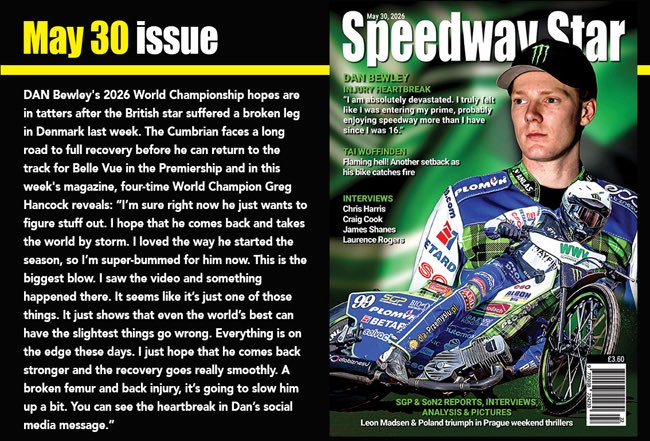 speedwaystarmag's tweet photo. 💔 Bewley’s World title hopes suffer a huge blow after injury in Denmark
🇬🇧 Woffinden setback
🏁 SGP &amp; SoN2 reports and analysis
🇨🇿 Prague thrills for Leon Madsen &amp; Poland
🎙️ Interviews: Harris, C Cook &amp; more

ORDER + SUBSCRIBE ⬇️
💻 https://t.co/BroQrtGnIo
📞 0208 335 1113 https://t.co/cqtVqgZN2t