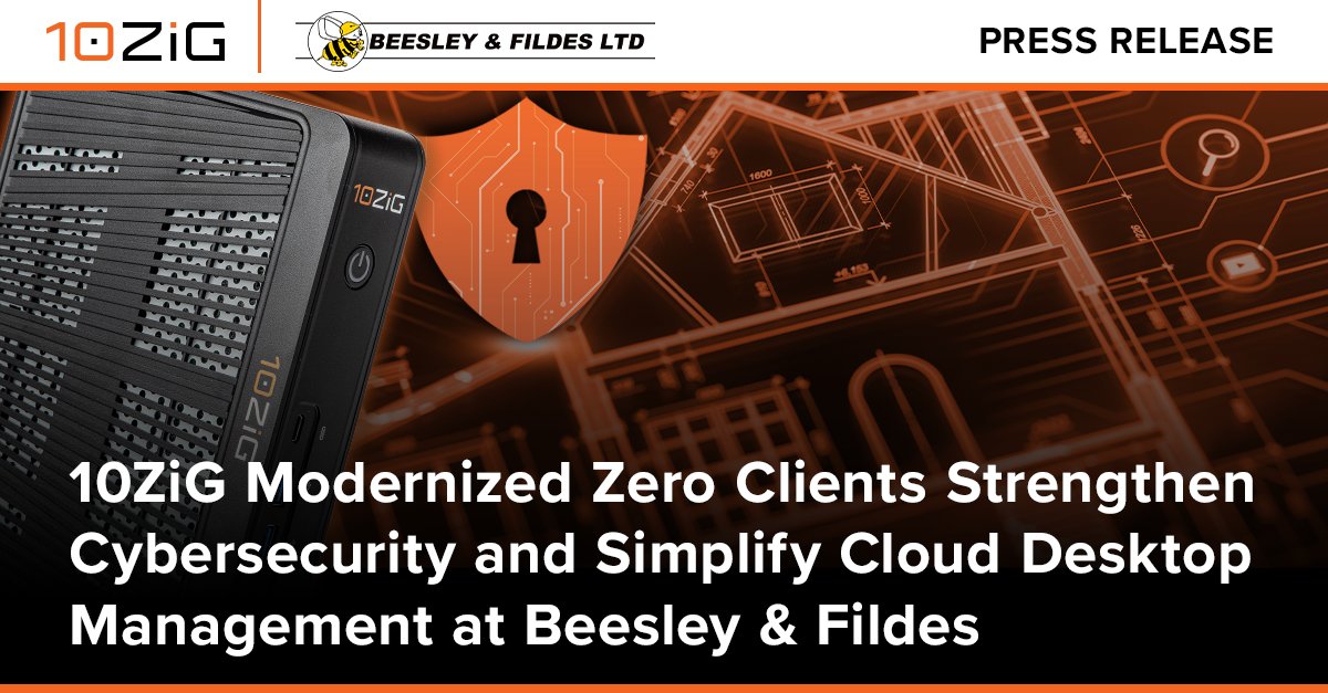 10ZiGTechnology's tweet photo. 10ZiG Modernized Zero Clients Strengthen Cybersecurity &amp; Simplify Cloud Desktop Management at Beesley &amp; Fildes! Builders’ merchant deploys 10ZiG zero clients to simplify endpoint management, support Microsoft AVD infrastructure &amp; streamline IT operations https://t.co/3kcb8lfip1 https://t.co/pWKpl3Lvhj