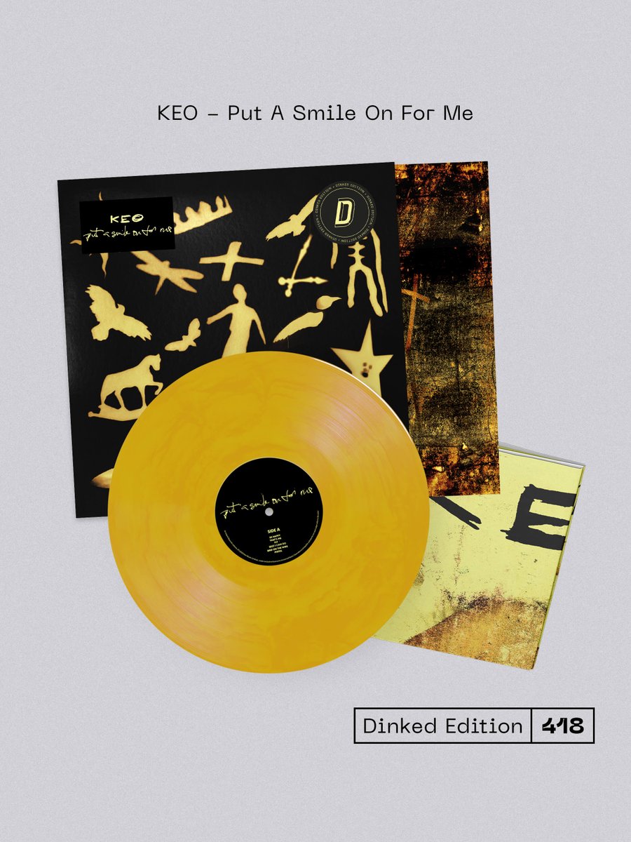 DINKED EDITION 418: 'Put A Smile On For Me' by Keo That's three