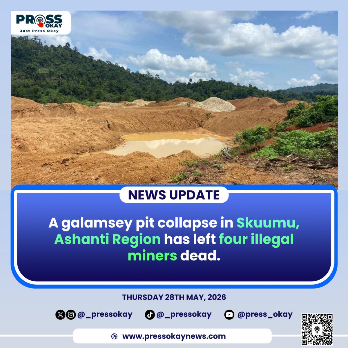 _pressokay's tweet photo. Authorities have confirmed the deaths of four illegal miners following the collapse of a galamsey pit in Skuumu, Ashanti Region. https://t.co/B0zI9lHzms