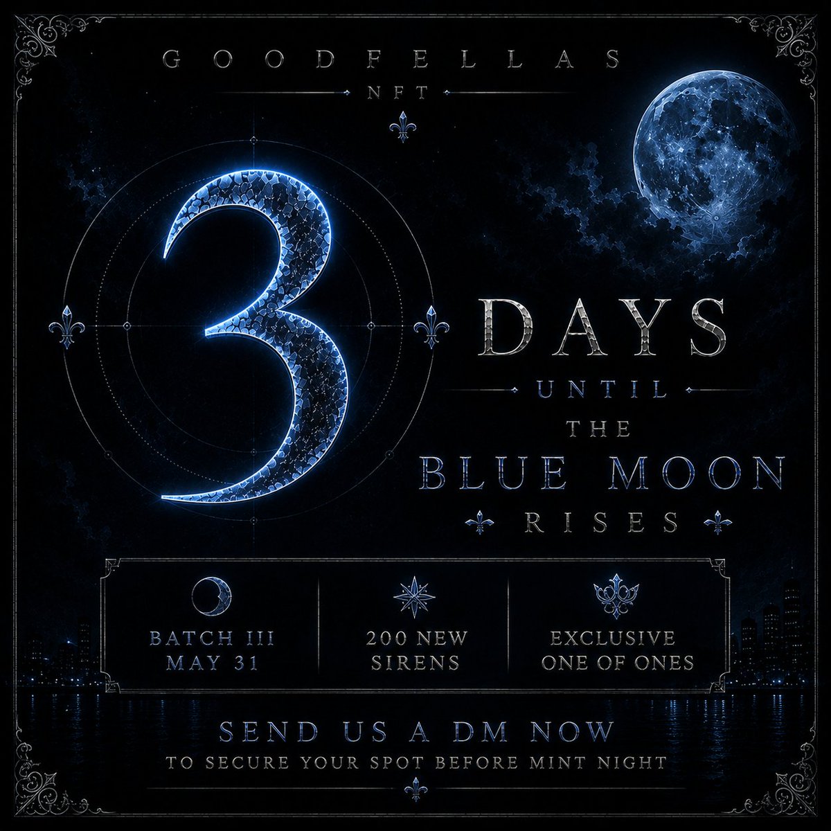 GoodFellasNFT's tweet photo. 🌕 3 days until the Blue Moon rises.

The wait is almost over. 🖤

On May 31, 200 new Sirens arrive with Batch III, including exclusive one of ones hidden inside the drop. ✨
Whitelist closes soon, and once the moon rises, there’s no second chance.

Send us a DM now if you want to secure your place before mint night.