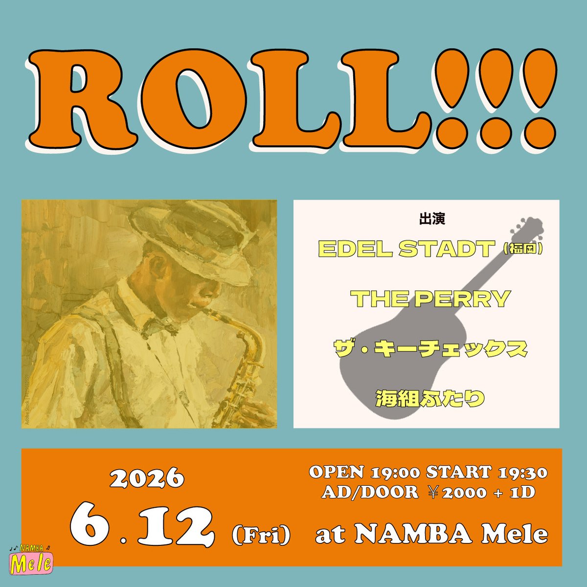 namba_mele's tweet photo. ⚡1組追加⚡
福岡より若きブルーズバンド、EDEL STADT(エーデルスタット)がやってくる！

6月12日(金)
「ROLL!!!」
OPEN 19:00 START 19:30
AD/DOOR ￥2000 d別

EDEL STADT(福岡)
THE PERRY
ザ・キーチェックス
🆕海組ふたり https://t.co/0ArvrsKvtZ