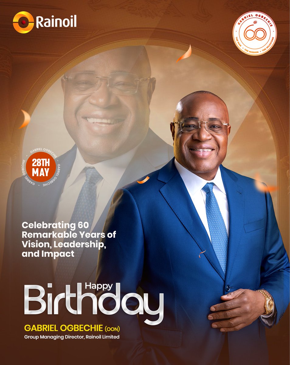 RainoilLimited's tweet photo. Today, we celebrate our Group Managing Director, Mr. Gabriel Ogbechie OON, as he marks his 60th birthday.

A visionary leader whose resilience, excellence, and commitment to growth continue to inspire and drive impact across Nigeria’s energy sector.

Happy 60th Birthday, GMD. https://t.co/3nS9opv7g9