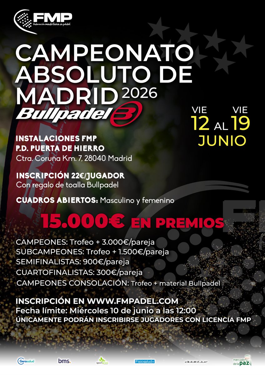 FMP_Padel's tweet photo. Continúa abierta la inscripción para el Campeonato Absoluto de Madrid Bullpadel 2026! Del viernes 12 al viernes 19 de junio en P. Hierro.

1⃣5⃣0⃣0⃣0⃣€ en premios

Apúntate antes del miércoles 10 de junio a las 12:00 aquí: https://t.co/yhcFBgkf9i

¡Anímate!
@bullpadelsport https://t.co/YheqikQXGV