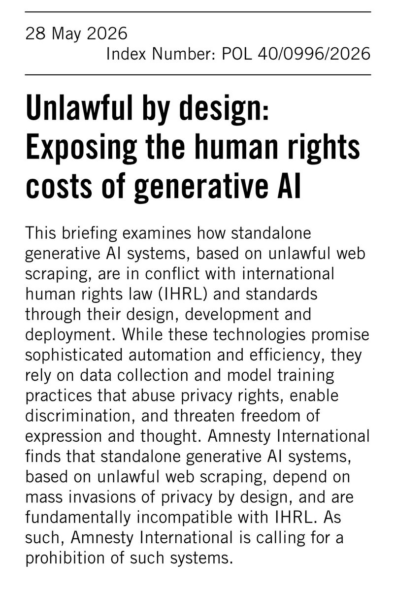 pranesh's tweet photo. Amnesty is calling for all #genAI systems to be banned because they rely on "unlawful scraping" of data.
(And I'm guessing because search engines rely on exactly the same "unlawful scraping", they too should be banned?)
https://t.co/5PzY1pWmo2
#privacy #AI #IHRL https://t.co/FweCEYSx9h