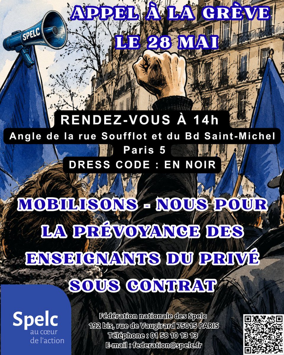 FederationSPELC's tweet photo. Le Spelc appelle à la grève le 28 mai pour sauver la prévoyance des enseignants du privé sous contrat. Retrouvez-nous à 14h angle de la rue Soufflot et du BD Saint-Michel, Paris 5ème.
La mobilisation de tous sera déterminante.
Lire le communiqué : https://t.co/Yt8X1gbFFb https://t.co/e3zibO6WZJ