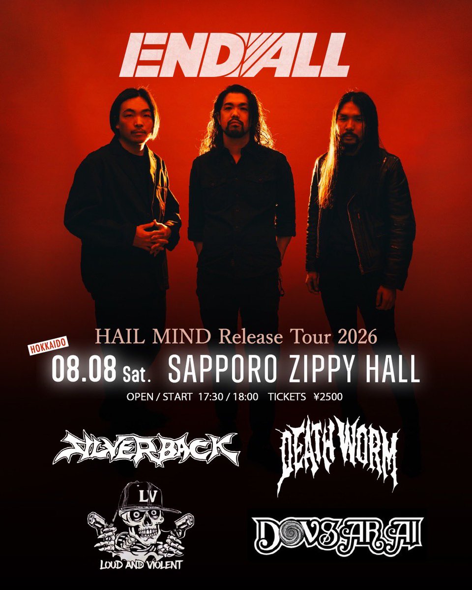 beerpatrol2022's tweet photo. HAIL MIND Release Tour 2026
🚨9年ぶりの北海道ライブ決定🚨

✅ 2026/8/8 札幌ZIPPY HALL

🎫たった今からチケット予約開始！
→ https://t.co/mSGMauoShX

🤘ENDALL  
🤘SILVERBACK 
🤘DEATH WORM 
🤘ドブサライ
🤘L.A.V 

▪︎OPEN/START 17:30/18:00
▪︎前売/当日 ¥2500 +1drink https://t.co/X8ihJYz9dc