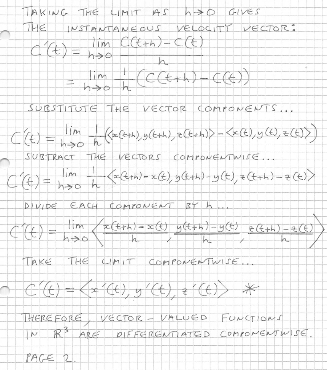 mathsproofs's tweet photo. Differentiating vector-valued functions in ℝ³ from first principles.

The derivative of

C(t) = ⟨x(t), y(t), z(t)⟩

is obtained componentwise:

C′(t) = ⟨x′(t), y′(t), z′(t)⟩

giving the instantaneous velocity vector and tangent direction to the curve. https://t.co/jadoTCvV3K
