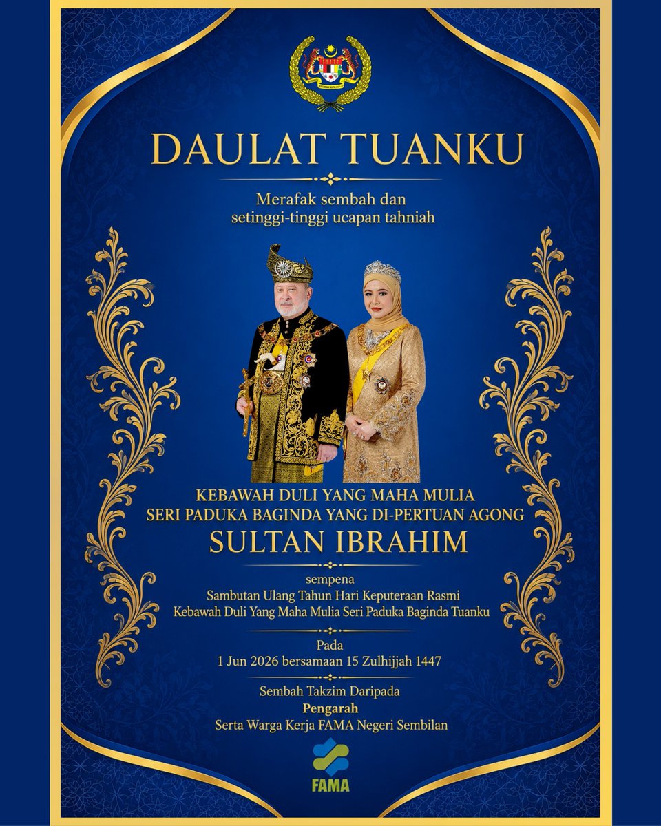 FAMA_N9's tweet photo. 𝗗𝗔𝗨𝗟𝗔𝗧 𝗧𝗨𝗔𝗡𝗞𝗨
Merafak sembah dan setinggi-tinggi ucapan tahniah sempena Sambutan Ulang Tahun Hari Keputeraan Rasmi Kebawah Duli Yang Maha Mulia Seri Paduka Baginda Yang di-Pertuan Agong Sultan Ibrahim. https://t.co/tEUBd999wN