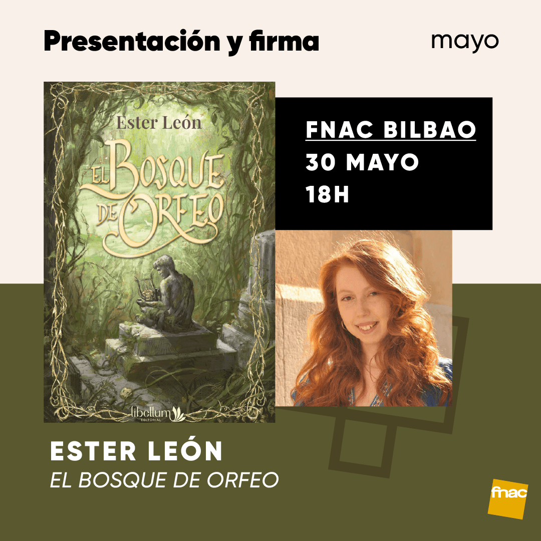 Fnac_ESP's tweet photo. 📚✨ Presentación y firma en Fnac Bilbao
El 30 de mayo a las 18h, acompáñanos junto a Ester León para adentrarte en 'El bosque de Orfeo' 🌿
Una cita para perderse entre historias… y encontrarlas de cerca 💛 https://t.co/7R66vAP0Tz