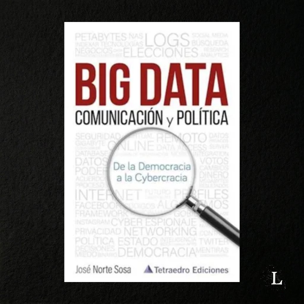 lectocratas's tweet photo. 📖 Big Data. Comunicación y Política. De la Democracia a la Cybercracia  — José Norte Sosa (2020) @josenortesosa 

La Era Digital está cambiando para siempre nuestro modo de la vida y la forma en la que nos relacionamos con nuestro entorno. Este cambio abarca todos los órdenes y está generando nuevas formas de democracia a las que el autor- uno de los más importantes especialistas en Big Data - ha llamado Cybercracia.

Disponible en
Buscalibre: https://t.co/ip4UI8gDk3

Lectócratas | Lectura Política.