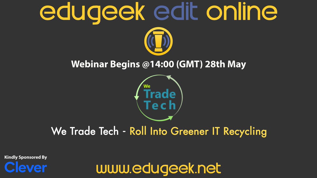 EduGeek's tweet photo. Join We Trade Tech at the EduGeek EDIT Online Conference today, the 28th May @ 14:00 (BST) to find out about the unique way they enable schools to recycle their e-waste to comply with WEEE and H&S legislation. 
 
For registration and more information on this and upcoming webinars in this series please click here: https://t.co/2rfKTW2Q4N

#EDIT26 #EDITOnline #edtech #UKSchools #UKEducation #Education #EduTech #ICT #PDT #ukacademies #Clever #GoogleForEdu #Smoothwall #Bromcom #NCSC #WeTradeTech