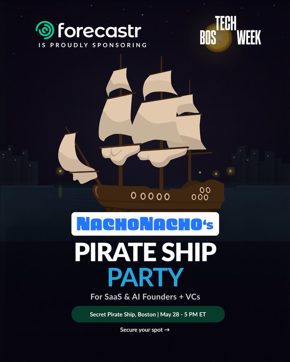 forecastr's tweet photo. Boston Tech Week has a pirate ship party this year. Forecastr is proudly sponsoring it.

NachoNacho is hosting an exclusive, screened networking event aboard the Tall Ship Boston on May 28 for SaaS and AI founders, C-Suites, and VCs. No +1s.

Applications are reviewed before you're in.

Thursday, May 28 · 5:00 PM ET · Secret Pirate Ship, Boston

Apply here: https://t.co/XgHkL0p0nD

#BOSTechWeek #SaaS #AI #Boston #Networking