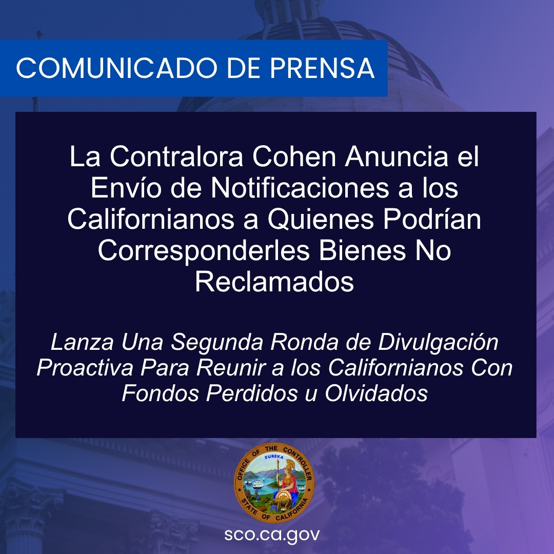 CAController's tweet photo. Hoy, la Contralora Cohen anunció la 2.ª ronda de pagos proactivos a través del Programa de Bienes No Reclamados 💵. Contactará a 130,000 californianos a quienes se les podría adeudar dinero. Leé qué hacer si recibes una notificación por correo: https://t.co/Hqh6ESPZAH https://t.co/ZJGKIpJgBx