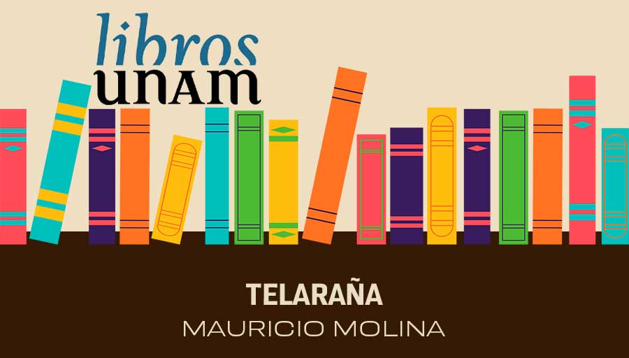 UNAM_MX's tweet photo. Lo fantástico, las paradojas del espacio y del tiempo, los terrores del fracaso, el individuo como extranjero del mundo… Aventúrate con los relatos de Mauricio Molina editados por @LiteraturaUNAM. Descárgalos en @LibrosUNAM > https://t.co/1juTEFBXWf https://t.co/QxFtTKSsVr