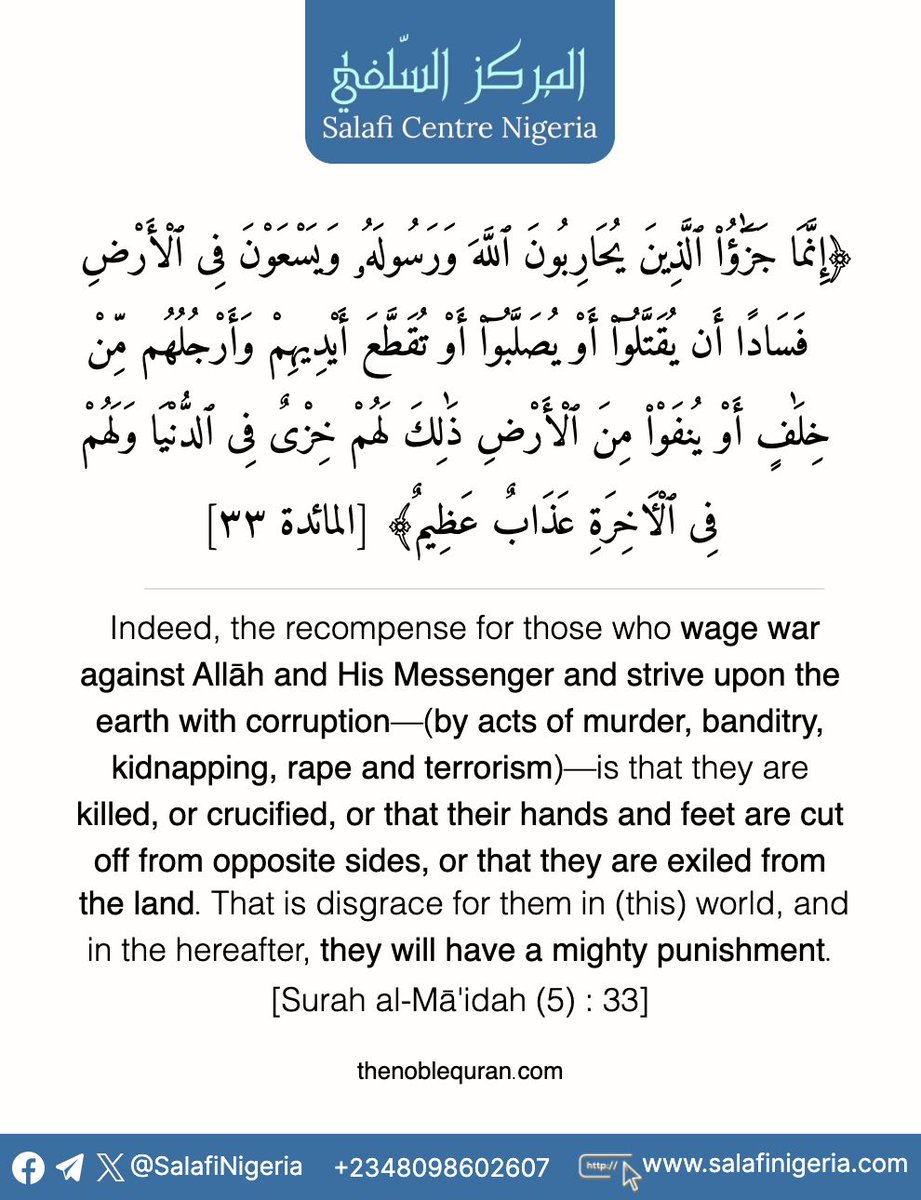 SalafiNigeria's tweet photo. The punishment for those who spread corruption—(by acts of murder, banditry, kidnapping, rape, and terrorism)—is that they are killed, or crucified, or that their hands and feet are cut off from opposite sides. https://t.co/tSahoOj8Io