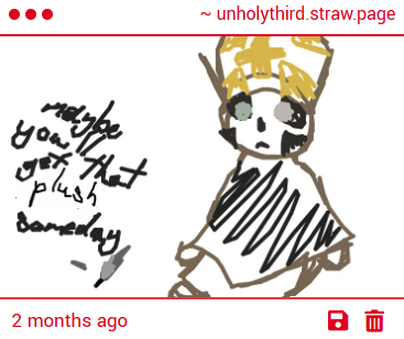 unholythird's tweet photo. Perhaps. But they clearly hate me, so I would not place any bets on it, dear one. Maybe I shall simply have one of the Sorelle make a plushie of me instead, yes? That seems far more reliable. https://t.co/WPKJMaLTp0