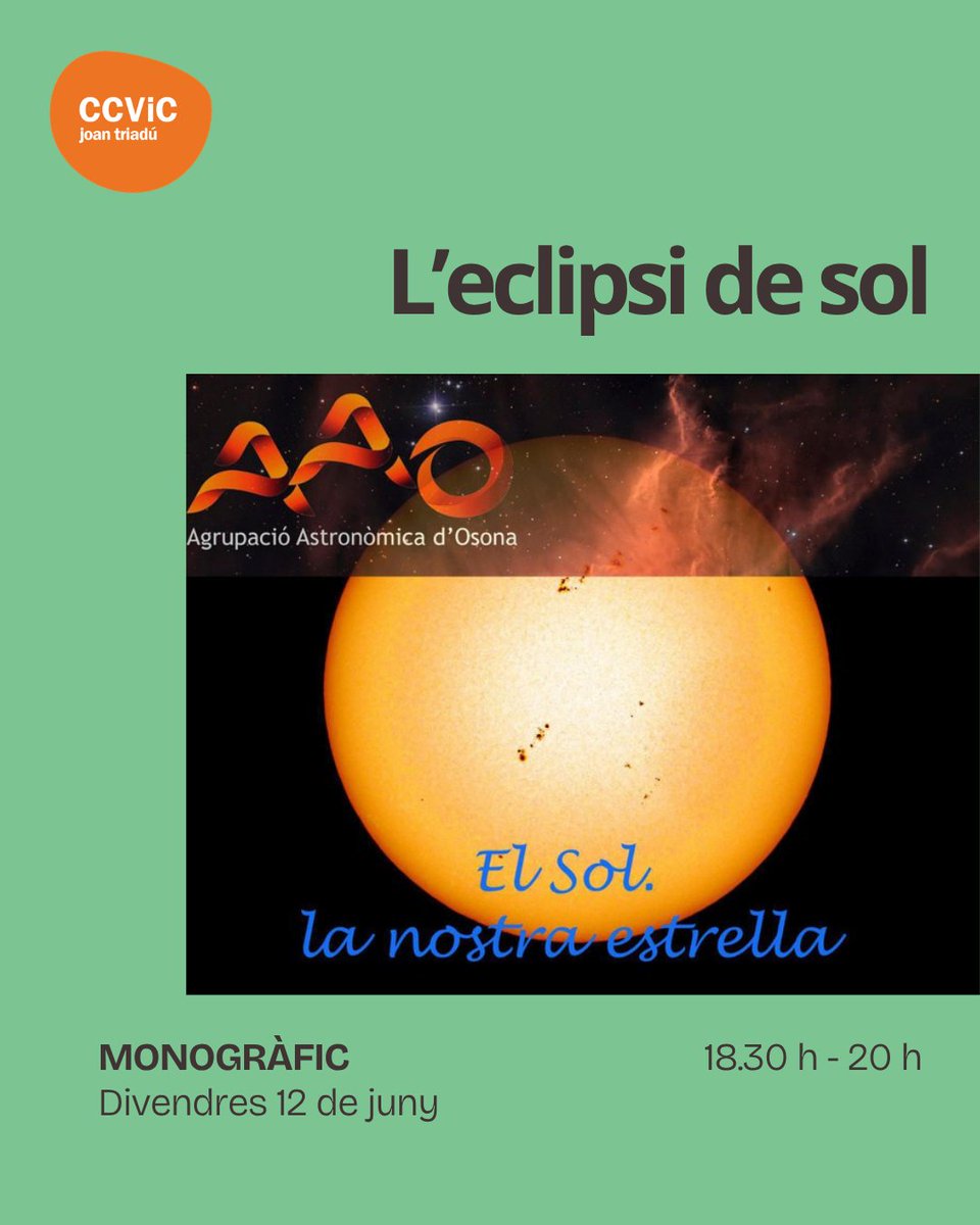 CCVicJoanTriadu's tweet photo. [TALLERS PRIMAVERA 2026]
🌞L’eclipsi de sol. Una experiència astronòmica irrepetible
📆Divendres 12 de juny
⏰18.30 h - 20 h
👉A càrrec de membres de @Astroosona Agrupació Astronòmica d'Osona
✍️ https://t.co/sdvUiOgC6b https://t.co/oF8UwYgu87