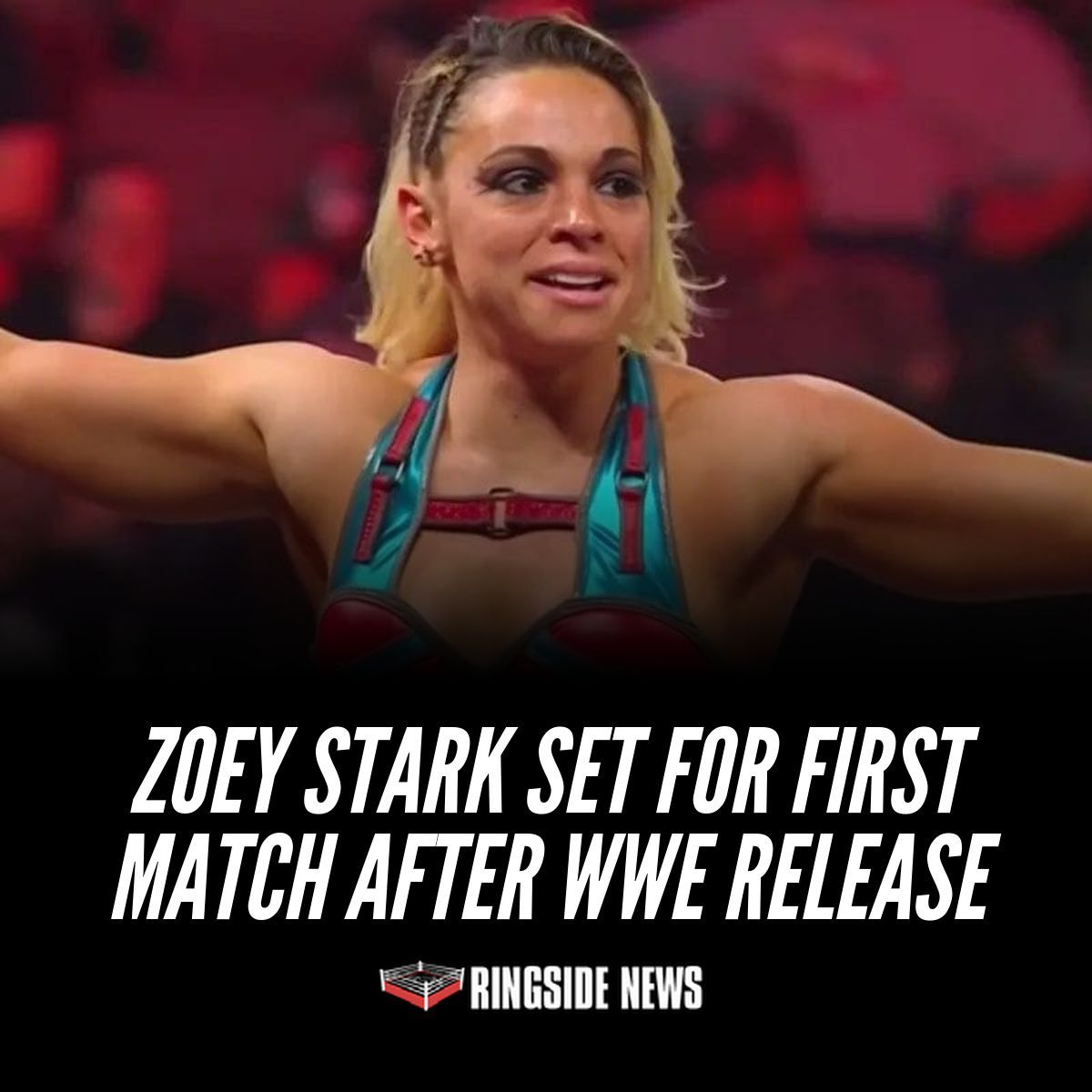 ringsidenews_'s tweet photo. Zoey Stark Set For First Match After WWE Release https://t.co/p8ZztjRP2Y https://t.co/XeBvCdsU9w